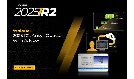 2025 R2 Ansys Optics Whats New Webinar