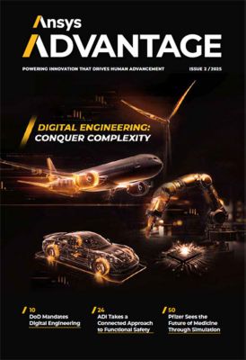 Ansys Advantage: Digital Engineering