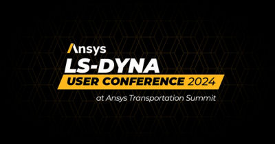 Ansys LS DYNA User Conference 2024 