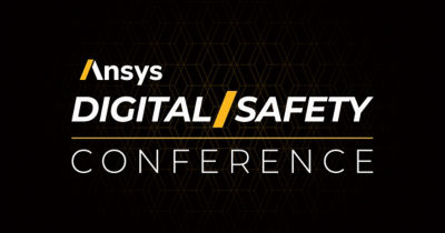 Ansys Digital Safety Conference