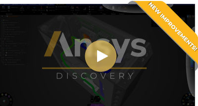 Ansys Discovery 2021 R2 new improvements