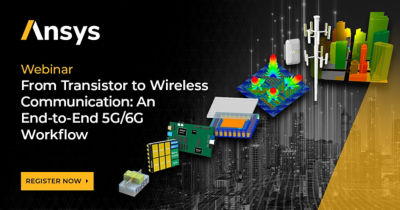 Webinar: From Transistor to Wireless Communication: An End-to-End 5G/6G Workflow