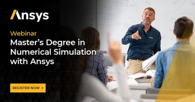 Webinar: Master’s Degree in Numerical Simulation with Ansys