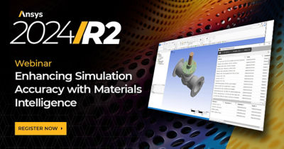 2024 R2 Enhancing Simulation Accuracy with Materials Intelligence