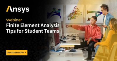 Finite Element Analysis Tips for Student Teams