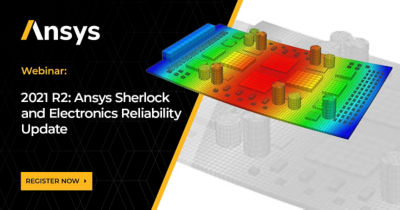 What's new in Ansys Sherlock Electronics Reliability webinar